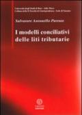 I modelli conciliativi delle liti tributarie