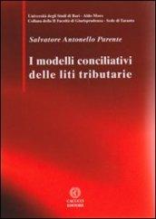 I modelli conciliativi delle liti tributarie