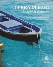 Terra di Bari. Luoghi di memoria