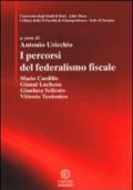 I percorsi del federalismo fiscale