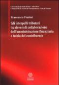 Gli interpelli tributari tra doveri di collaborazione dell'amministrazione finanziaria e tutela del contribuente