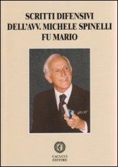 Scritti difensivi dell'avv. Michele Spinelli fu Mario