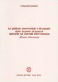 La gestione commerciale e finanziaria delle imprese industriali operanti sui mercati internazionali