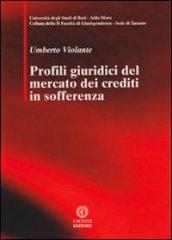 Profili giuridici del mercato dei crediti in sofferenza