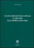 I nuovi strumenti di capitale e i riflessi sull'impresa bancaria