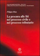 La procura alle liti nel processo civile e nel processo tributario