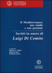 Il Mediterraneo. Uno studio e una passione. Scritti in onore di Luigi Di Comite