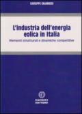 L'industria dell'energia eolica in Italia. Elementi strutturali e dinamiche competitive