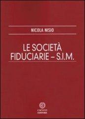 Le società fiduciarie. S.I.M.