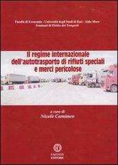 Il regime internazionale dell'autotrasporto di rifiuti speciali e merci pericolose