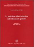 La proiezione della Costituzione sull'ordinamento giuridico