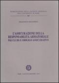 L'assicurazione della responsabilità armatoriale. P&I Clubs e obbligo assicurativo