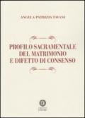 Profilo sacramentale del matrimonio e difetto di consenso