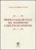 Profilo sacramentale del matrimonio e difetto di consenso