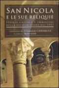 San Nicola e le sue reliquie. Storia critica e immagini della ricognizione del 1957