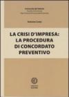 La crisi d'impresa. La procedura di concordato preventivo