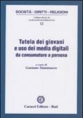 Tutela dei giovani e uso dei media digitali da consumatore a persona