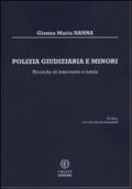 Polizia giudiziaria e minori. Tecniche di intervento e tutela. Con CD-ROM