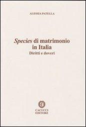 Sepcies di matrimonio in Italia. Diritti e doveri