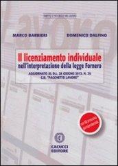 Il licenziamento individuale. Nell'interpretazione della legge Fornero