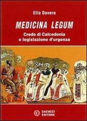 Medicina legum. Credo di Calcedonia e legislazione d'urgenza