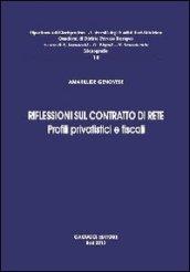 Riflessioni sul contratto di rete. Profili privatistici e fiscali