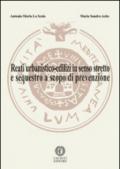 Reati urbanistico-edilizi in senso stretto e sequestro a scopo di prevenzione