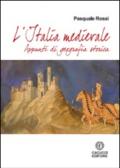 L'Italia Medievale. Appunti di geografia storica