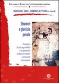 Stranieri e giustizia penale. Problemi di perseguibilità e di garanzie nella normativa nazionale ed europea