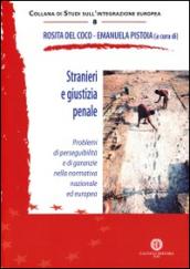 Stranieri e giustizia penale. Problemi di perseguibilità e di garanzie nella normativa nazionale ed europea