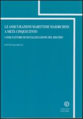 Le assicurazioni marittime maiorchine a metà cinquecento. Come fattore di socializzazione