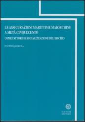 Le assicurazioni marittime maiorchine a metà cinquecento. Come fattore di socializzazione