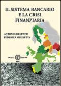 Il sistema bancario e la crisi finanziaria