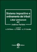 Sistema impositivo e ordinamento dei tributi. Liber amicorum per Andrea Parlato