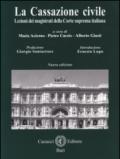 La cassazione civile. Lezioni dei magistrati della Corte suprema italiana