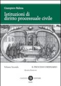 Istituzioni di diritto processuale civile. 2.Il processo ordinario