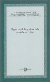 Il governo della gestione delle plastiche nei rifiuti