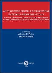 Aiuti di Stato fiscali e giurisdizioni nazionali: problemi attuali