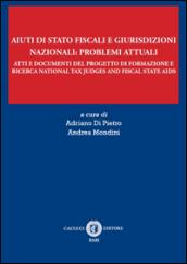 Aiuti di Stato fiscali e giurisdizioni nazionali: problemi attuali