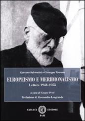 Europeismo e meridionalismo. Gaetano Salvemini e Giuseppe Patrono. Lettere 1948-1955