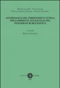Governance del territorio e tutela dell'ambiente: sociologia del fenomeno burocratico