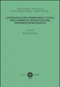 Governance del territorio e tutela dell'ambiente: sociologia del fenomeno burocratico