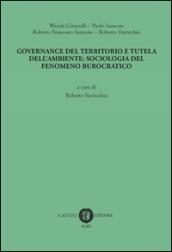 Governance del territorio e tutela dell'ambiente: sociologia del fenomeno burocratico