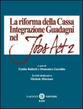 La riforma della Cassa Integrazione Guadagni nel Jobs Act 2