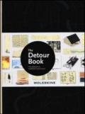 The detour book. The Moleskine notebook experience