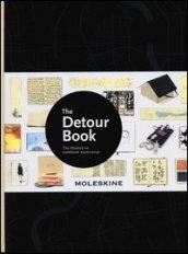 The detour book. The Moleskine notebook experience