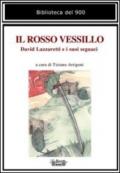 Il rosso vessillo. David Lazzaretti e i suoi seguaci