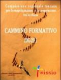 Cammino formativo 2003-2011. Commissione regionale toscana per l'evangelizzazione e la cooperazione tra le chiese