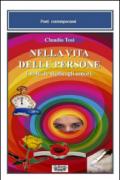 Nella vita delle persone. I volti, le storie, gli amori