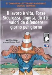 L'Italia è una Repubblica fondata sul lavoro, dignità, salute e sicurezza. Premio Leoncini 2014